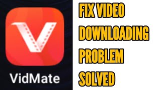 Fix Vidmate Not Downloading Videos Problem Solved [upl. by Noakes]