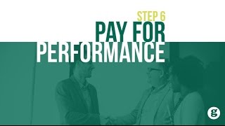 Step 6 Pay for Performance [upl. by Yllas326]