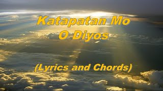 Katapatan Mo O Diyos Lyrics and Chords [upl. by Arahat507]