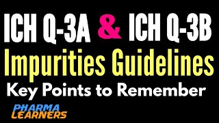 ICH Impurity Guidelines ICH Q3Key points to remember [upl. by Eecal]