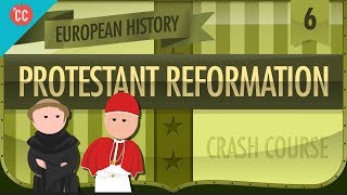 The Protestant Reformation Crash Course European History 6 [upl. by Rider]