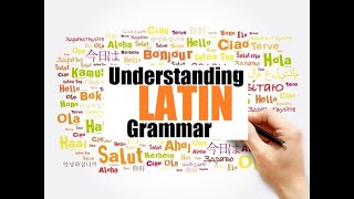 Understanding Latin Grammar Latin 101 [upl. by Klusek38]