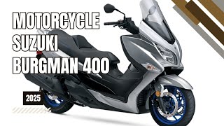 2025 The New Suzuki Burgman 400 Revealed [upl. by Tdnerb]