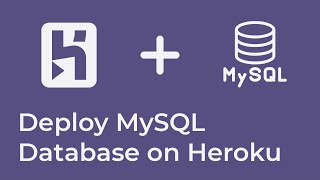 Deploy MySQL database on Heroku [upl. by Hurless]