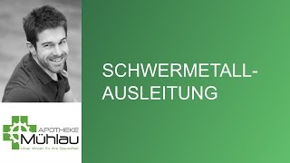 Diagnose und Entgiftung bei Schwermetallbelastung [upl. by Spancake]