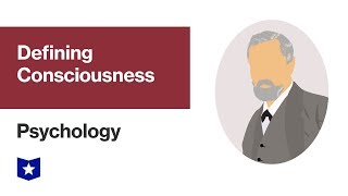 Defining Consciousness  Psychology [upl. by Omik]