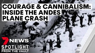 Courage and cannibalism inside the Andes plane disaster  7NEWS Spotlight [upl. by Kenley]