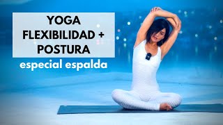 YOGA FLEXIBILIDAD Y POSTURA PARA ESPALDA Salud y Bienestar Viridiana Yoga [upl. by Anamuj]