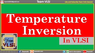 Temperature Inversion in VLSI  Cell Delay variation with Temperature [upl. by Noit621]