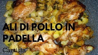 Ali di Pollo in Padella con Patate [upl. by Yci632]