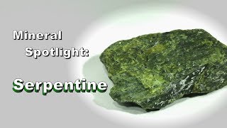 Mineral Spotlight  Serpentine [upl. by Heigho]