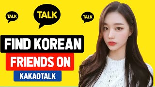 How to Find Korean Friends on Kakaotalk [upl. by Roxine]