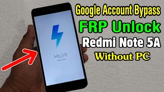 Xiaomi Redmi Note 5A MDG6 FRP Unlock or Google Account Bypass Easy Trick Without PC [upl. by Eanahs368]