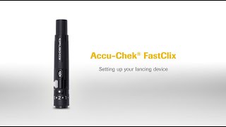 How to use the AccuChek FastClix lancing device [upl. by Phipps]