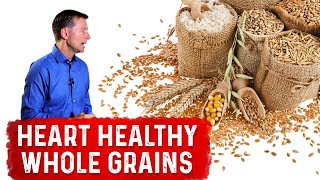 Whats Healthy About Heart Healthy Whole Grains – Dr Berg [upl. by Calise]