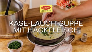 Käse Lauch Suppe mit Hackfleisch [upl. by Morgenthaler]