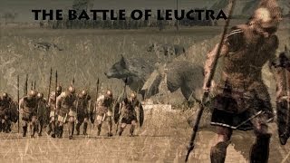 The Battle of Leuctra  Historical [upl. by Ellivro]