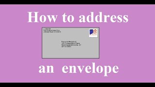 How to address an envelope [upl. by Ahtenek]