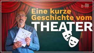 Eine kurze Geschichte des Theaters [upl. by Searcy]