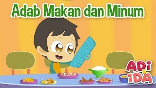 Adab Makan dan Minum  Adi amp Ida  Cerita Anak [upl. by Hepza]