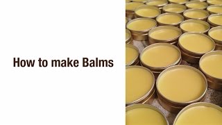 How to make Balms [upl. by Ayra]