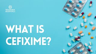 What is Cefixime [upl. by Conlon]