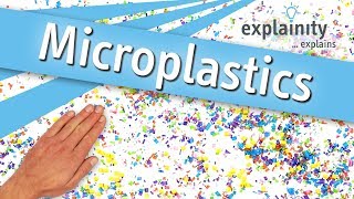 Microplastics explained explainity® explainer video [upl. by Eel597]