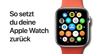 So setzt du deine Apple Watch zurück – Apple Support [upl. by Land640]