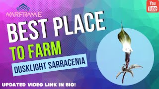 Warframe Where to Find Dusklight Sarracenia EASY [upl. by Oilasor]