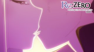 Kiss  ReZERO Starting Life in Another World Season 2 [upl. by Acillegna]