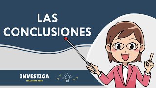 Cómo escribir unas » BUENAS CONCLUSIONES 📑✅ [upl. by Ednalrym]