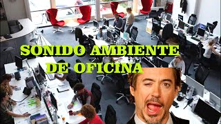 SONIDO AMBIENTE OFICINA [upl. by Florentia]