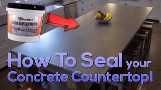 DIY Seal A Concrete Countertop [upl. by Mayberry]