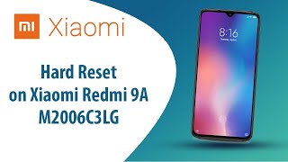 How to Hard Reset on Xiaomi Redmi 9A M2006C3LG [upl. by Ingles]