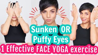 1 Effective FACE YOGA EXERCISE To Fix HOLLOW SUNKEN or PUFFY EYES [upl. by Biddle]