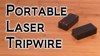 DIY Portable Laser Tripwire [upl. by Jodi]