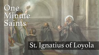 St Ignatius of Loyola A Saint for the Grateful  OneMinute Saints [upl. by Drofnil]