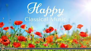 4 Hours Happy Classical Music [upl. by Adanar]