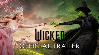 Wicked  Official Trailer [upl. by Elbys]