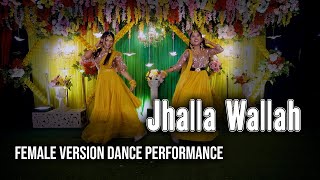 Jhalla Wallah  झल्ला वल्लाह  Dance Cover [upl. by Ria]