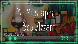 YA MUSTAPHA  CHÉRI JE TAIME  BOB AZZAM PAROLES  LYRICS [upl. by Enilekaj]