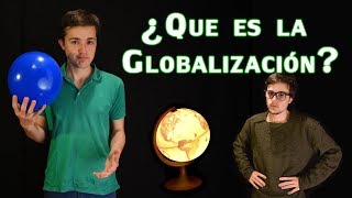 ¿Qué es la Globalización [upl. by Yrtneg]