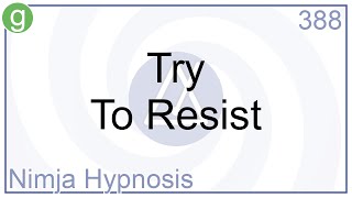 Try To Resist  Hypnosis [upl. by Lust]