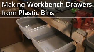 Making Workbench Drawers from Plastic Bins [upl. by Arval948]