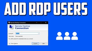 How To Enable RDP and Add Users Under Remote Desktop Group in Windows 10 [upl. by Aerdno]