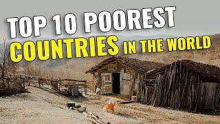 Top 10 POOREST Countries in the World 2023 [upl. by Brookes815]