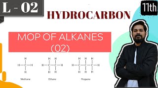 Hydrocarbons । Class11 L2  MOP of alkanes [upl. by Isabella682]