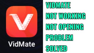 How to Fix Vidmate Not Working and Not Opening Problem Solved [upl. by Acinej]