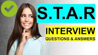 STAR INTERVIEW QUESTIONS and Answers PASS GUARANTEED [upl. by Notlil467]