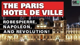 The Paris Hotel de Ville Robespierre Napoleon and Revolution [upl. by Lopes457]